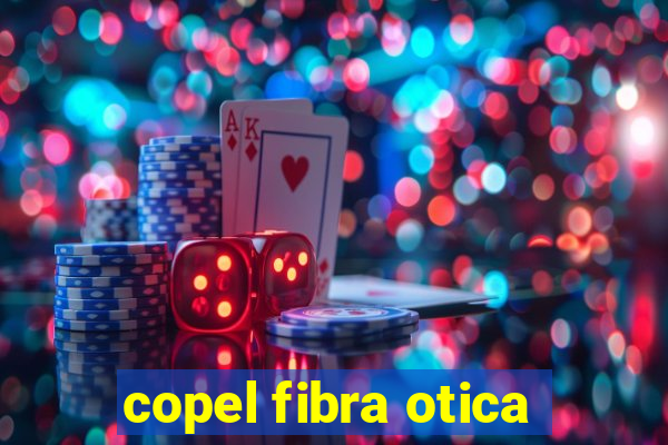 copel fibra otica